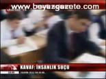 Kavaf: İnsanlık Suçu