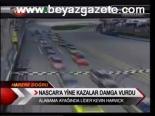 Nascar'a Yine Kazalar Damga Vurdu