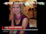 Seri Katil Şüphesi
