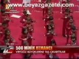 500 Minik Kemancı