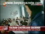 Taliban Çocuklara Saldırdı