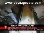 Benzin Tankeri Patladı