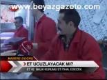 Et Ucuzlayacak Mı?