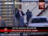 Çetin Doğan Silivri'de