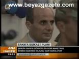 Sakık'a Suikast Planı