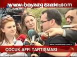 Çocuk Affı Tartışması