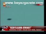 Uzaylılara Dikkat