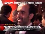 Avusturya'da Fischer Değişmedi
