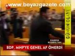 Bdp, Mhp'ye Genel Af Önerdi