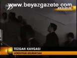 Tezgah Kavgası