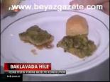 Baklavada Hile