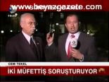 İki Müfettiş Soruşturuyor