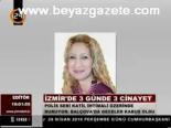 İzmir'de 3 Günde 3 Cinayet