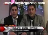 İkizlerin İlginç Hikayesi