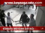 Esnafa Meydan Dayağı