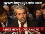Sebze Meyve Ucuzlayacak