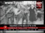 Dışarıda Ayrı Meclis'te Ayrı