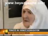 Türkiye Bu Nineyi Konuşuyor