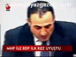 Mhp İle Bdp İlk Kez Uyuştu