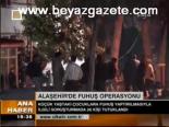 Alaşehir'de Fuhuş Operasyonu
