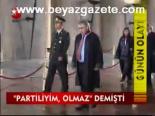 Partiliyim, Olmaz Demişti