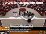 Anayasada 1. Tur Tamam