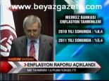 Enflasyon Raporu Açıklandı