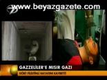 Gazzeliler'e Mısır Gazı