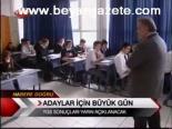 Adaylar İçin Büyük Gün