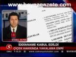 İddianame Kabul Edildi
