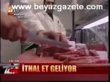 İthal Et Geliyor