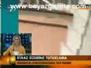 İtiraz Üzerine Tutuklama