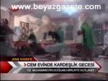 Cem Evinde Kardeşlik Gecesi