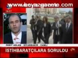 İstihbaratçılara Soruldu