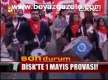 Disk'te 1 Mayıs Provası