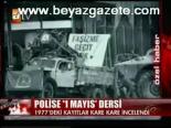Polise 1 Mayıs Dersi