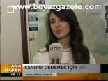 Kendini Denemek İçin Girmişti