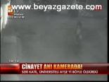 Cinayet Anı Kamerada