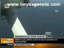 Marmara'da Gemi Kazası