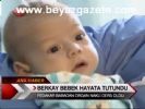 Berkay Bebek Hayata Tutundu