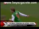 Almanya Liginden En Güzel 5 Gol