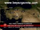 Hızlı Tren Türkiye'yi Saracak