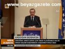 Erdoğan Bosna'da