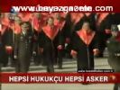 Hepsi Hukukçu Hepsi Asker