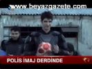 Polis İmaj Derdinde