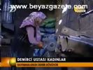 Demirci Ustası Kadınlar