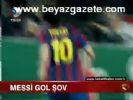 Messi Gol Şov