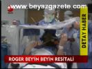 Roger Bey'in Beyin Resitali