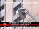 Gökdelende Yangın Paniği
