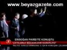 Erdoğan Paris'te Konuştu
